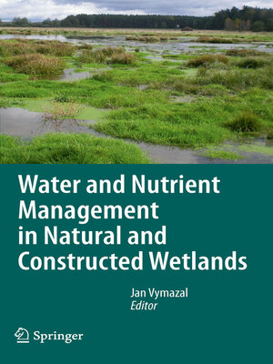 cover image of Water and Nutrient Management in Natural and Constructed Wetlands